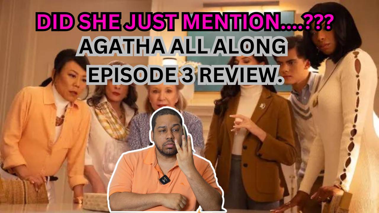 Agatha All Along Episode 3 Review.